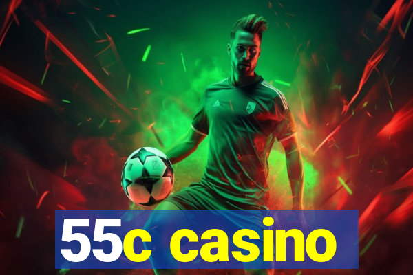 55c casino